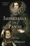 [Chronicles of the House of Valois 01] • The Importance of Pawns